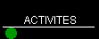 ACTIVITES